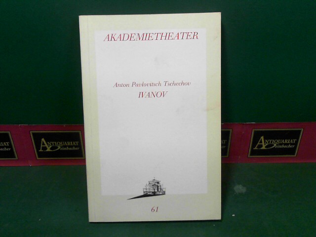Tschechow, Anton Pavlovitsch:  Ivanov. (= Theaterprogramm des Akademietheater 1989, Programmbuch 61). 
