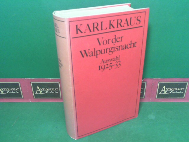 Kraus, Karl:  Vor der Walpurgisnacht - Auswahl 1925-33. (= Ausgewhlte Werke, Band 3). 