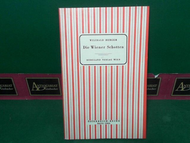 Die Wiener Schotten. (= Österreich-Reihe, Band 179-181).