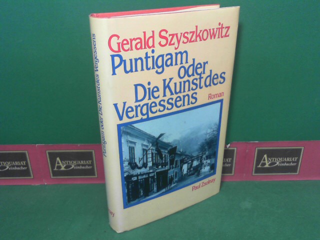 Szyszkowitz, Gerald:  Puntigam  oder Die Kunst des Vergessens - Roman. 