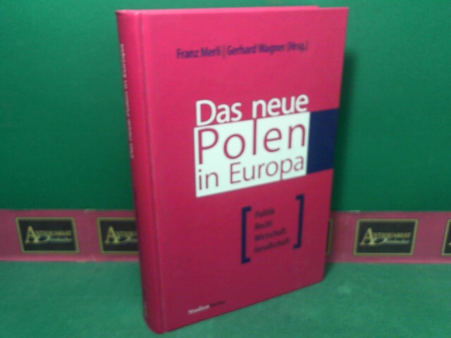 Merli, Franz und Gerhard Wagner:  Das neue Polen in Europa - Politik, Recht, Wirtschaft, Gesellschaft. 