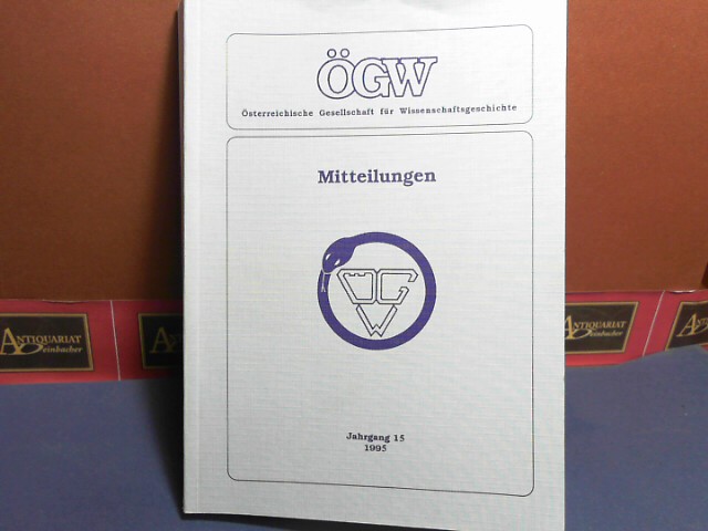 Mitteilungen der Österreichischen Gesellschaft für Wissenschaftsgeschichte, Jg. 15, 1995