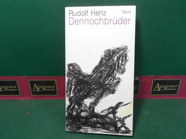 Henz, Rudolf:  Dennochbruder - Eine Vision. 