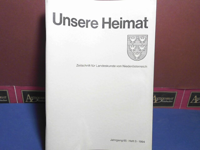 Verein fr Landeskunde von Niedersterreich (Hrsg.):  Unsere Heimat. - Jahrgang 65, Heft 3, 1994.  - Zeitschrift fr Landeskunde von Niedersterreich. 