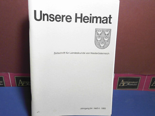 Verein fr Landeskunde von Niedersterreich (Hrsg.):  Unsere Heimat. - Jahrgang 64, Heft 4, 1993.  - Zeitschrift fr Landeskunde von Niedersterreich. 