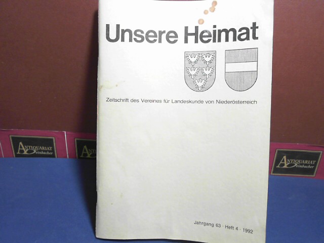 Verein fr Landeskunde von Niedersterreich (Hrsg.):  Unsere Heimat. - Jahrgang 63, Heft 4, 1992.  - Zeitschrift fr Landeskunde von Niedersterreich. 