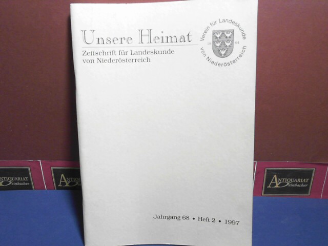 Verein fr Landeskunde von Niedersterreich (Hrsg.):  Unsere Heimat. - Jahrgang 68, Heft 2, 1997.  - Zeitschrift fr Landeskunde von Niedersterreich. 