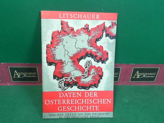 Litschauer, Gottfried Franz:  Daten der sterreichischen Geschichte. 