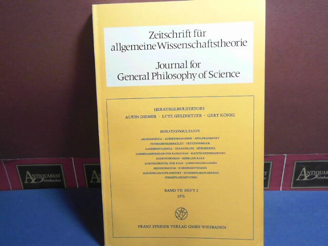 Zeitschrift für allgemeine Wissenschaftstheorie. Journal for General Philosophy of Science. Band VII, Heft 2, 1976
