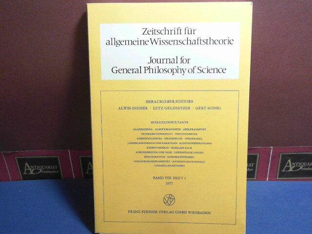 Diemer, Alwin, Lutz Geldsetzer und Gert König:  Zeitschrift für allgemeine Wissenschaftstheorie. Journal for General Philosophy of Science. Band VIII, Heft 1, 1977 