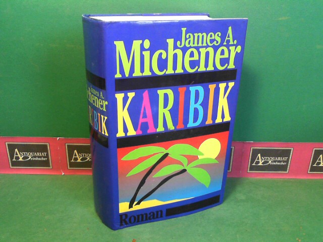 Michener, James A.:  Karibik - Roman. 