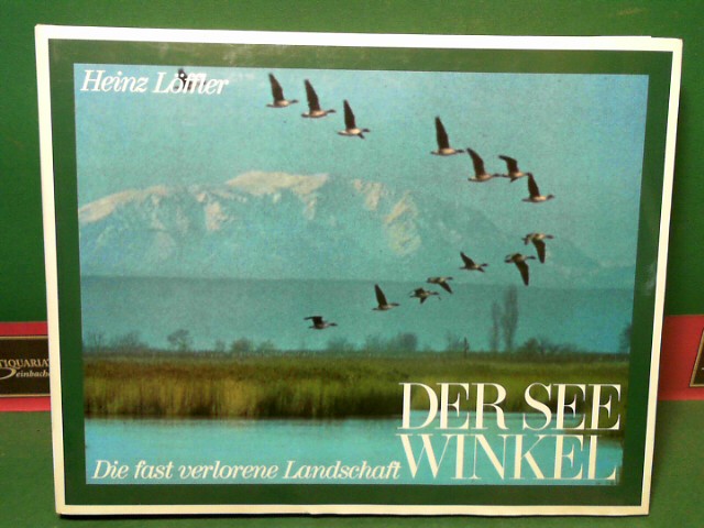 Lffler, Heinz:  Der Seewinkel - Die fast verlorene Landschaft. 