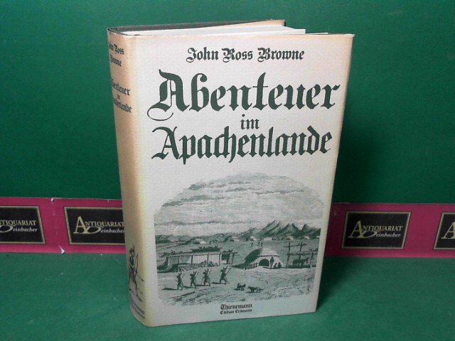 Browne, John Ross:  Abenteuer im Apachenlande. 