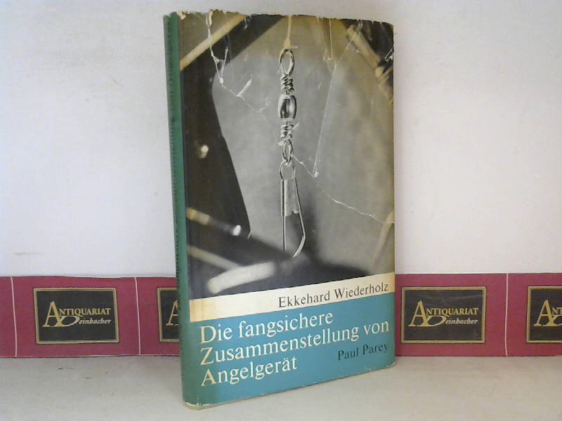 Wiederholz, Ekkehard:  Die fangsichere Zusammenstellung von Angelgert. 