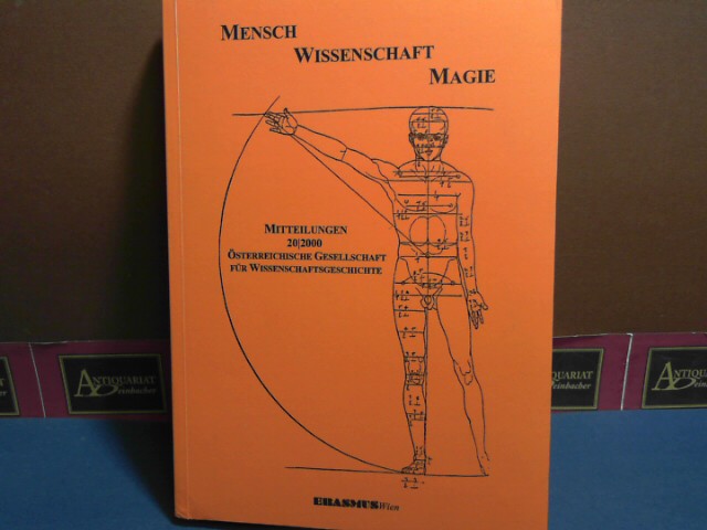 Mensch - Wissenschaft - Magie. Mitteilungen der Österreichischen Gesellschaft für Wissenschaftsgeschichte. 20/2000.