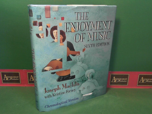 Machlis, Joseph and Kristine Forney:  Enjoyment of Music: An Introduction to Perceptive Listening. Chronological. 