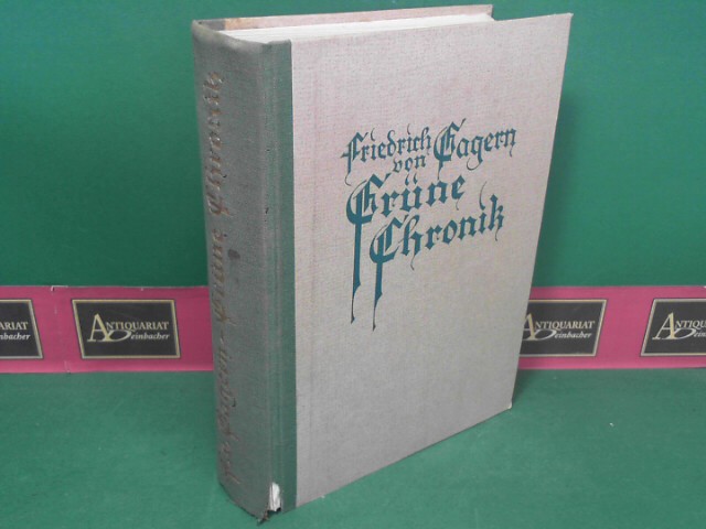 Gagern, Friedrich E.Freiherr von:  Grne Chronik. 