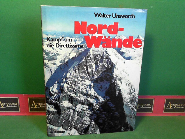 Unsworth, Walter:  Nordwnde. Kampf um die Direttissima. 