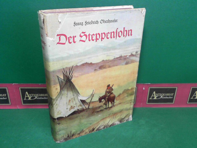 Oberhauser, Franz Friedrich:  Der Steppensohn. 