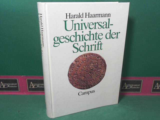 Haarmann, Harald:  Universalgeschichte der Schrift. 