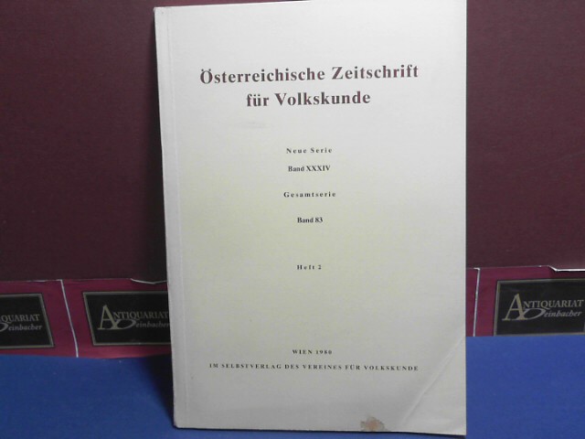Beitl, Klaus und Leopold Schmidt:  Österreichische Zeitschrift für Volkskunde. Neue Serie Band XXXIV. Gesamtserie, Band 83, Heft 2. 