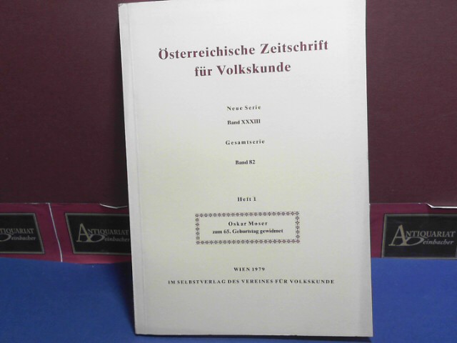 Österreichische Zeitschrift für Volkskunde. Neue Serie Band XXXIII. Gesamtserie, Band 82, Heft 1.