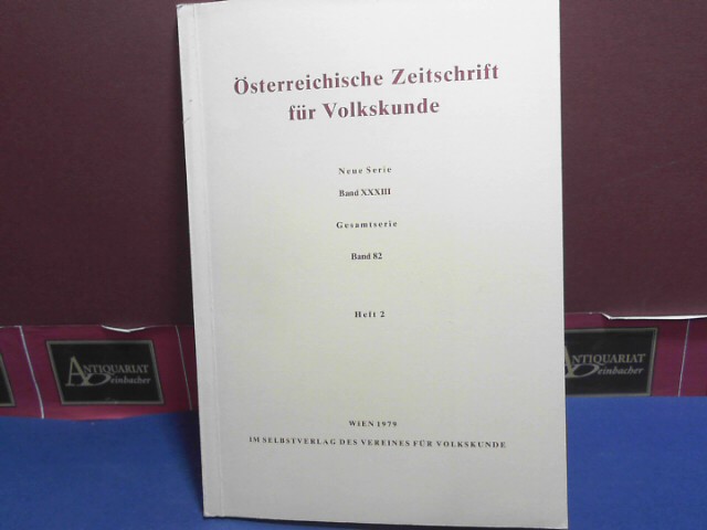 Österreichische Zeitschrift für Volkskunde. Neue Serie Band XXXIII. Gesamtserie, Band 82, Heft 2.