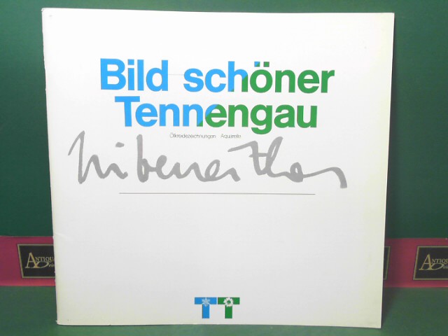 Volker Uiberreither - Bild-schöner Tennengau - Aquarelle, Ölkreidezeichnungen. (= Katalog).