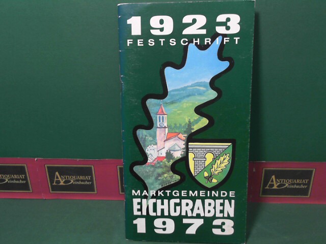 Puffer, Hans:  Marktgemeinde Eichgraben 1923-1973. Festschrift zur Markterhebung. 