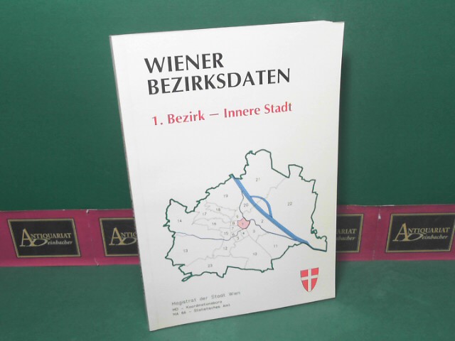 Satzinger, Franz:  Wiener Bezirksdaten - 1.Bezirk: Innere Stadt. 