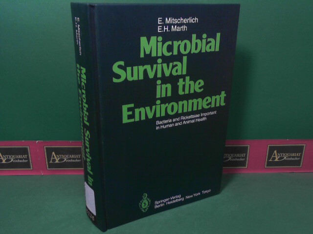 Mitscherlich, E. and E.H. Marth:  Microbial Survival in the Environment - Bacteria and Rickettsiae Important in Human and Animal Health. 