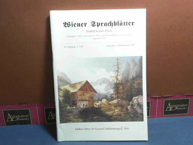 Fischer, Gottfried:  Wiener Sprachbltter. Zeitschrift fr gutes Deutsch. 49. Jahrgang, 3. Heft, September/Herbstmond 1999. 