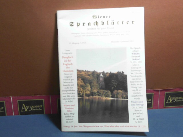 Fischer, Gottfried:  Wiener Sprachbltter. Zeitschrift fr gutes Deutsch. 52. Jahrgang, 4. Heft, Dezember/Julmond 2002. 