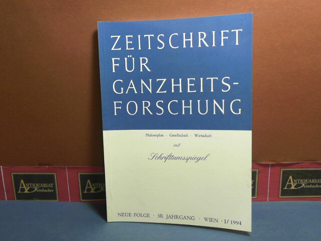 Pichler, J. Hanns:  Zeitschrift für Ganzheitsforschung. Philosophie-Gesellschaft-Wirtschaft. Neue Folge, 38. Jahrgang,  III. Heft mit Schrifttumsspiegel. 