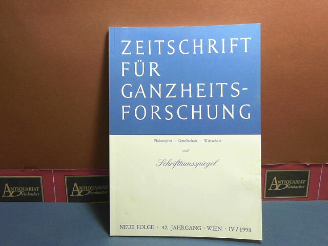 Pichler, J. Hanns:  Zeitschrift fr Ganzheitsforschung. Philosophie-Gesellschaft-Wirtschaft. Neue Folge, 42. Jahrgang,  IV. Heft 1998 mit Schrifttumsspiegel. 