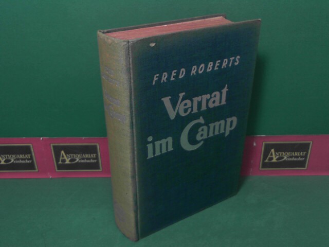 Roberts, Fred:  Verrat im Camp - Abenteuerroman. 
