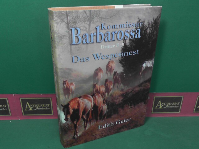 Geier, Edith:  Kommissar Barbarossa - Dritter Fall: Das Wespennest. 