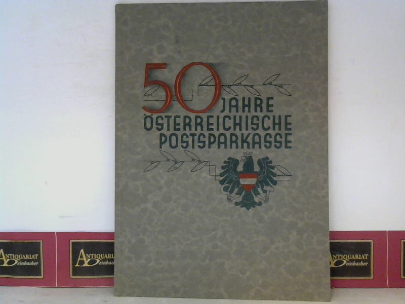   50 Jahre Österreichische Postsparkasse. 