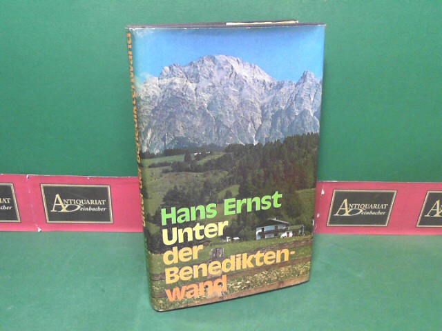 Ernst, Hans:  Unter der Benediktenwand - Roman. 