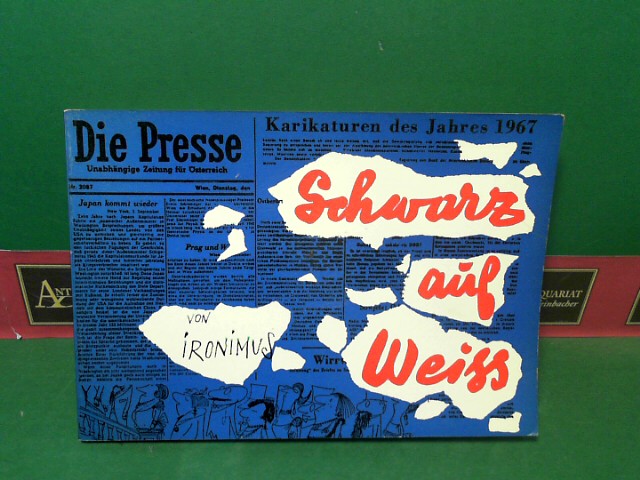 Ironimus, (d.i. Peichl Gustav):  Die Presse, Karikaturen von Ironimus des Jahres 1967 - Schwarz auf Weiss, Band 12. 