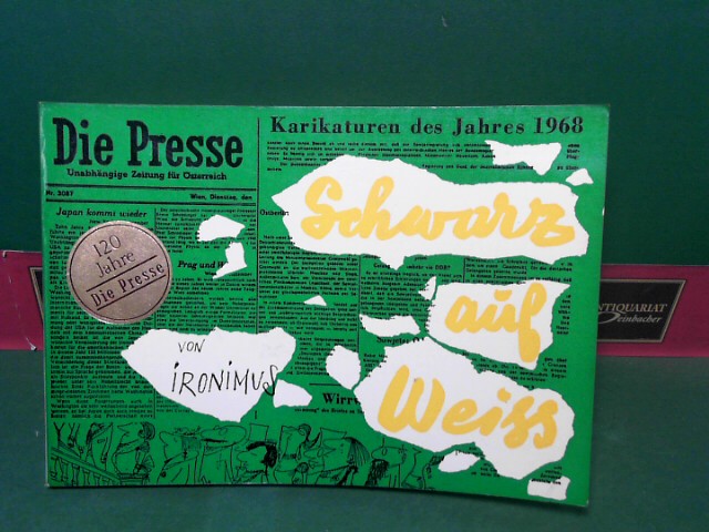 Ironimus, (d.i. Peichl Gustav):  Die Presse, Karikaturen von Ironimus des Jahres 1968 - Schwarz auf Weiss, Band 13. 