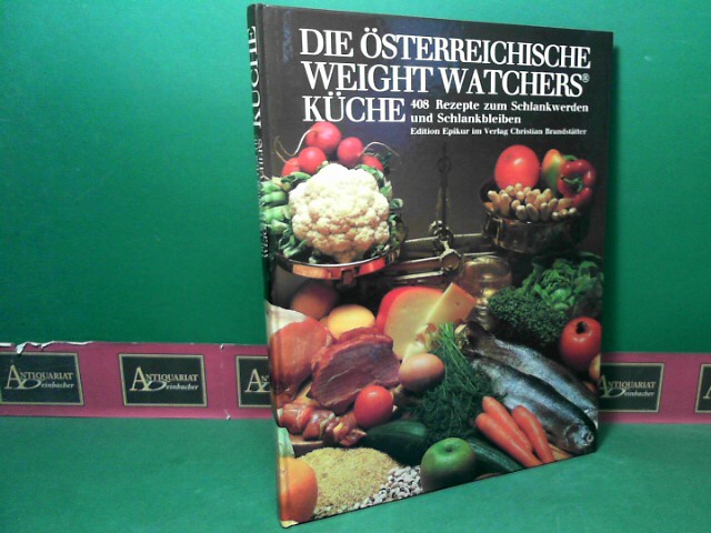 Weiss, Edith und Brigitte Werner:  Die sterreichische Weight Watchers Kche - 408 Rezepte zum Schlankwerden und Schlankbleiben. 