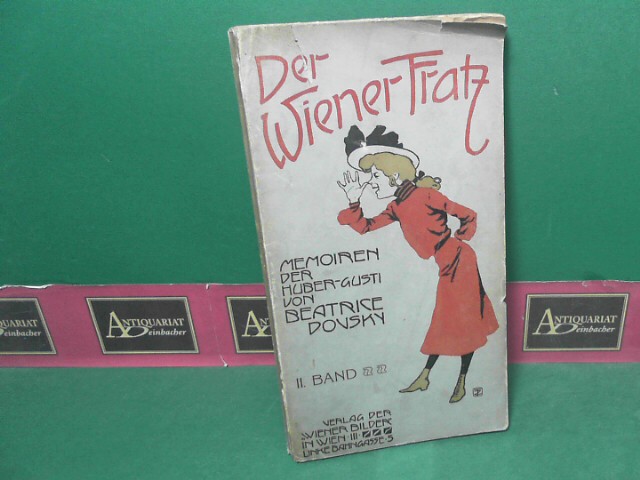 Dovsky, Beatrice:  Der Wiener Fratz. Memoiren der Huber-Gusti - II.Band. 