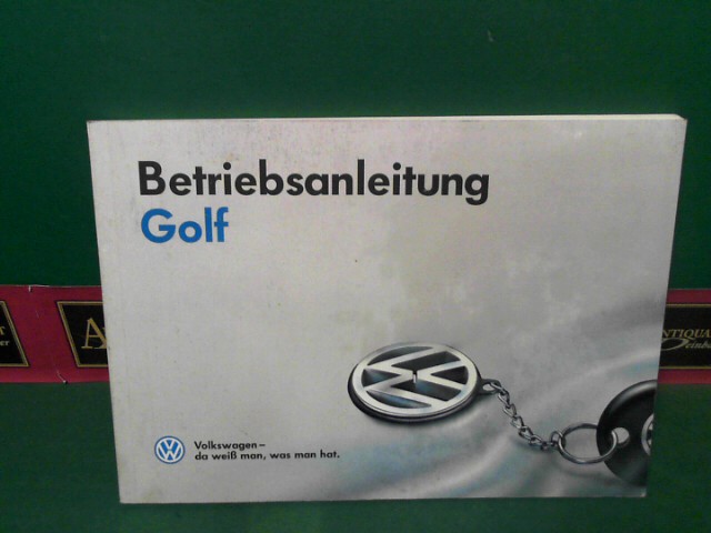 VW AG (Hrsg.):  Betriebsanleitung VW Golf (deutsch 7.94 / 851.551.1H1.00). 