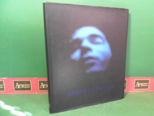 Coleman, A.D. and Robert Stivers:  Robert Stivers - Photographs. 