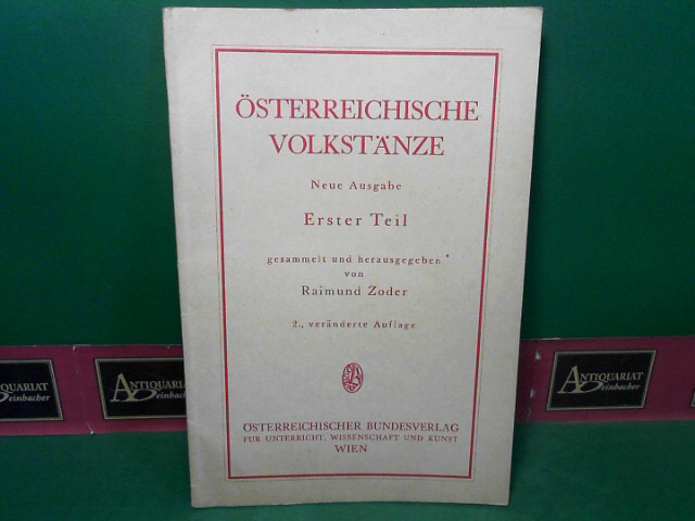 Zoder, Raimund:  sterreichische Volkstnze - Neue Ausgabe - 1.Teil (Text). 