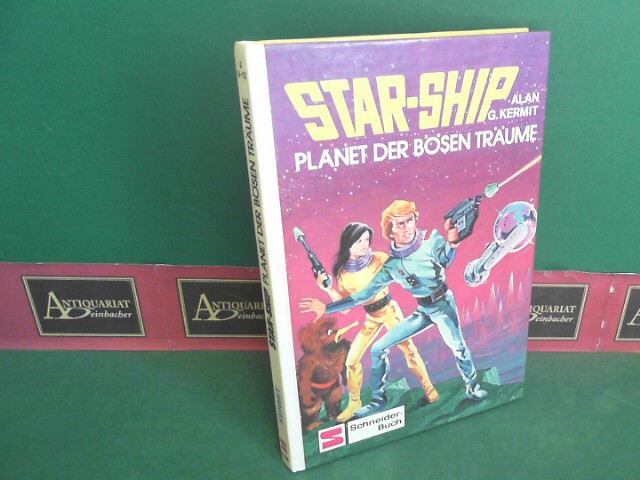 Kermit, Alan G.:  Star-ship - Planet der bsen Trume. 