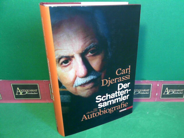 Djerassi, Carl:  Der Schattensammler - Die allerletzte Autobiografie. 