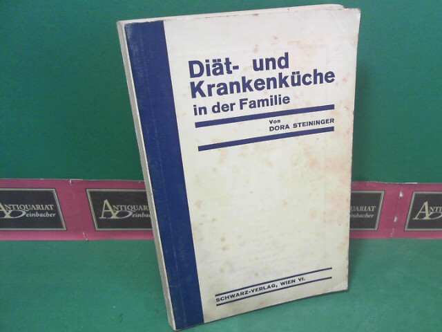 Steininger, Dora:  Dit- und Krankenkche in der Familie. 