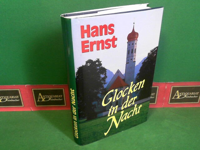 Ernst, Hans:  Glocken in der Nacht - Roman. 